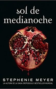 Sol de medianoche / Midnight Sun (La Saga Crepusculo / The Twilight Saga)