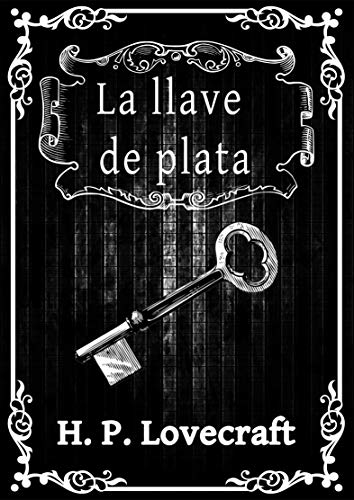 La llave de plata: H.P. Lovecraft