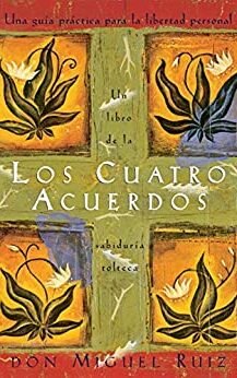 Los Cuatro Acuerdos